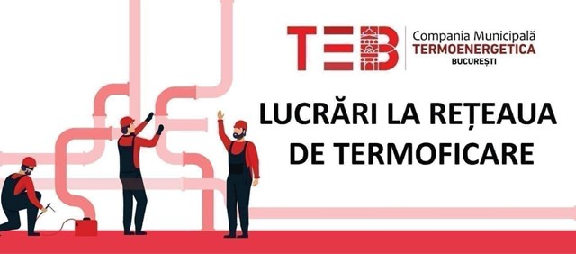 Lucrari de inlocuire, modernizare si reparatii la reteaua de termoficare din Capitala