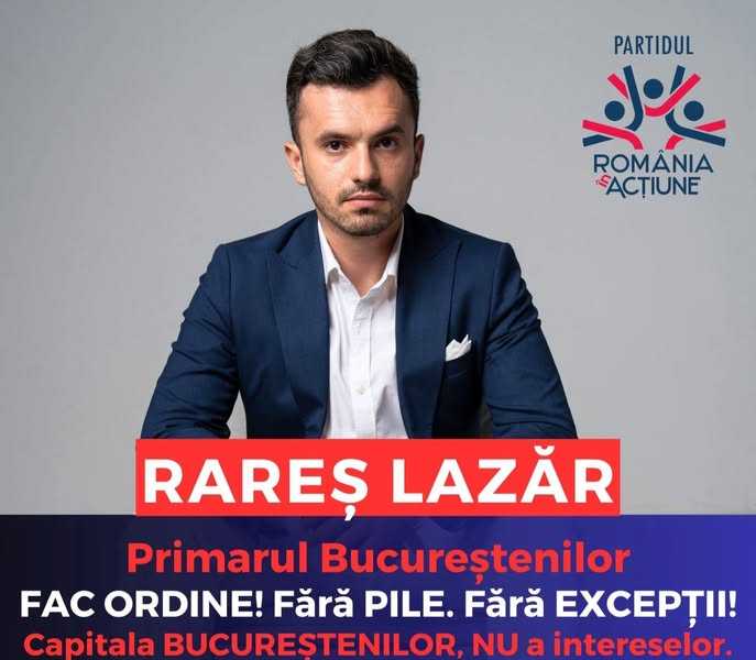Rareș Lazăr, candidatul Partidului România în Acțiune pentru Primăria Generală a Capitalei! Rares Lazar